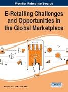 E-Retailing Challenges and Opportunities in the Global Marketplace