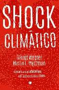 Shock Climático: Consecuencias Económicas del Calentamiento Global