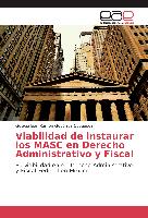 Viabilidad de instaurar los MASC en Derecho Administrativo y Fiscal