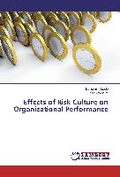 Effects of Risk Culture on Organizational Performance