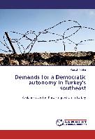 Demands for a Democratic autonomy in Turkey's southeast