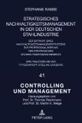 Strategisches Nachhaltigkeitsmanagement in der deutschen Stahlindustrie