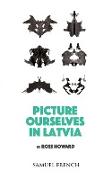 Picture Ourselves in Latvia