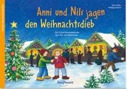 Anni und Nils jagen den Weihnachtsdieb