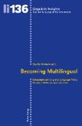 Becoming Multilingual