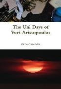 The Uni Days of Yuri Aristopoulos