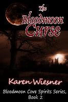 The Bloodmoon Curse, Book 2: Bloodmoon Cove Spirits Series