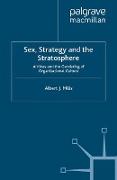 Sex, Strategy and the Stratosphere