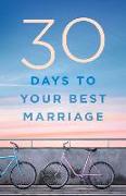 30 Days to Your Best Marriage