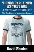 Things Explained as They Are: A National to Do List: The Ramblings of an Average Person