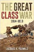 The Great Class War 1914-1918