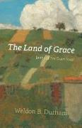 The Land of Grace: Book 4 of the Grace Sextet