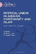 Mystical Union in Judaism, Christianity, and Islam