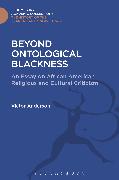 Beyond Ontological Blackness