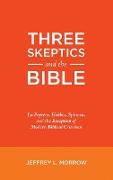 Three Skeptics and the Bible
