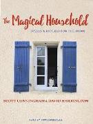 The Magical Household: Spells & Rituals for the Home