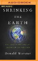 Shrinking the Earth: The Rise and Decline of American Abundance