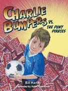 Charlie Bumpers vs. the Puny Pirates