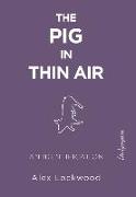 The Pig in Thin Air: An Identification