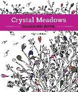 Crystal Meadows Coloring Book: A Relaxing Return to Nature