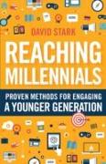 Reaching Millennials: Proven Methods for Engaging a Younger Generation