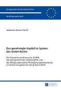 Das genehmigte Kapital im System des GmbH-Rechts