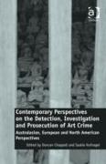 Contemporary Perspectives on the Detection, Investigation and Prosecution of Art Crime