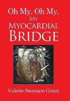 Oh My, Oh My, My Myocardial Bridge