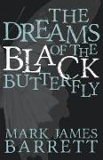 The Dreams of the Black Butterfly