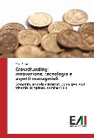 Crowdfunding: innovazione, tecnologia e aspetti manageriali