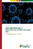 Susceptibilidade e Resistência à Infecção pelo HIV