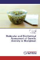 Molecular and Biochemical Assessment of Genetic diversity in Mungbean