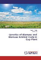 Genetics of Biomass and Biomass Related Traits in Cup Plant