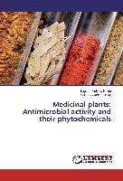 Medicinal plants: Antimicrobial activity and their phytochemicals