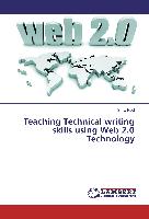 Teaching Technical writing skills using Web 2.0 Technology