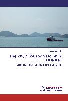 The 2007 Bourbon Dolphin Disaster