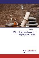 Microbial ecology of Agarwood tree