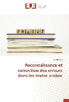 Reconnaissance et correction des erreurs dans les textes arabes