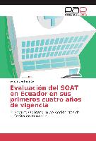 Evaluación del SOAT en Ecuador en sus primeros cuatro años de vigencia