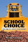 School Choice: The End of Public Education?