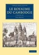Le Royaume Du Cambodge 2 Volume Set