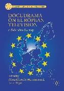 Docudrama on European Television: A Selective Survey