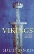 The Vikings: A Short History