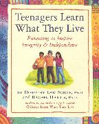 Teenagers Learn What They Live