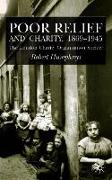 Poor Relief and Charity 1869-1945
