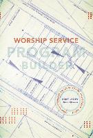 Worship Service Program Builder