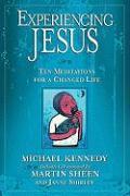 Experiencing Jesus: Ten Meditations for a Changed Life [With CD]