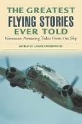 Greatest Flying Stories Ever Told