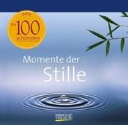 Die 100 schönsten Momente der Stille