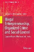 Illegal Entrepreneurship, Organized Crime and Social Control